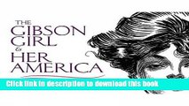 Read The Gibson Girl and Her America: The Best Drawings of Charles Dana Gibson (Dover Fine Art,