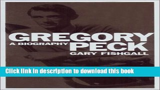PDF  Gregory Peck : A Biography  Online