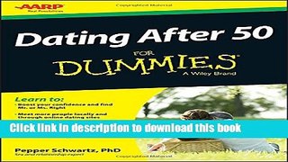 Ebook Dating After 50 For Dummies Free Online