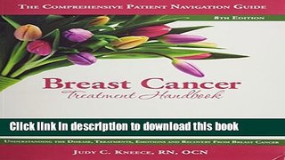 [Read PDF] Breast Cancer Treatment Handbook: Understanding the Disease, Treatments, Emotions, and