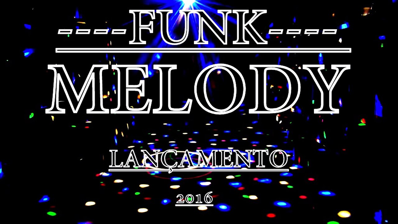 Você é um presente de Deus ( funk melody )