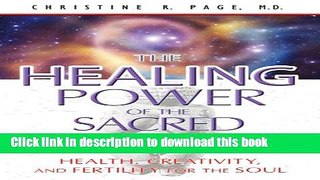 [Read PDF] The Healing Power of the Sacred Woman: Health, Creativity, and Fertility for the Soul