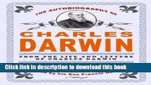 [Read PDF] The Autobiography Of Charles Darwin: By Charles Darwin - Edited By His Son Francis