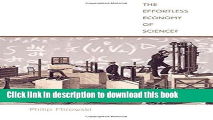 [Read PDF] The Effortless Economy of Science? (Science and Cultural Theory) Ebook Online