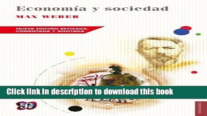 [Read PDF] Economia y sociedad. Esbozo de sociologia comprensiva (Sociologa) (Spanish Edition)