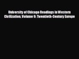 READ book University of Chicago Readings in Western Civilization Volume 9: Twentieth-Century
