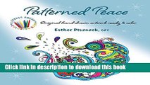 Ebook Patterned Peace - Original hand-drawn artwork ready to color (A Stress Break Coloring Book)