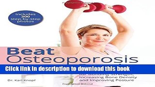Books Beat Osteoporosis with Exercise: A Low-Impact Program for Building Strength, Increasing Bone