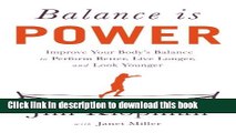 Ebook Balance is Power: Improve Your Body s Balance to Perform Better, Live Longer, and Look