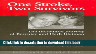 [Read PDF] One Stroke, Two Survivors: The Incredible Journey of Berenice and Herb Kleiman Ebook