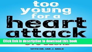 [Read PDF] Too Young for a Heart Attack Ebook Free