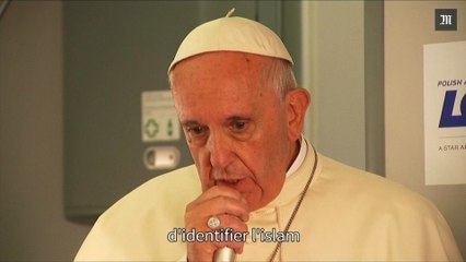 Pour le pape François, il « n’est pas juste d’associer l’islam avec la violence »
