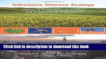 Infectious Disease Ecology: Effects of Ecosystems on Disease and of Disease on Ecosystems For Free