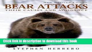 [Read PDF] Bear Attacks: Their Causes and Avoidance Download Free