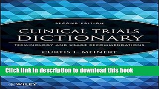 Clinical Trials Dictionary: Terminology and Usage Recommendations For Free