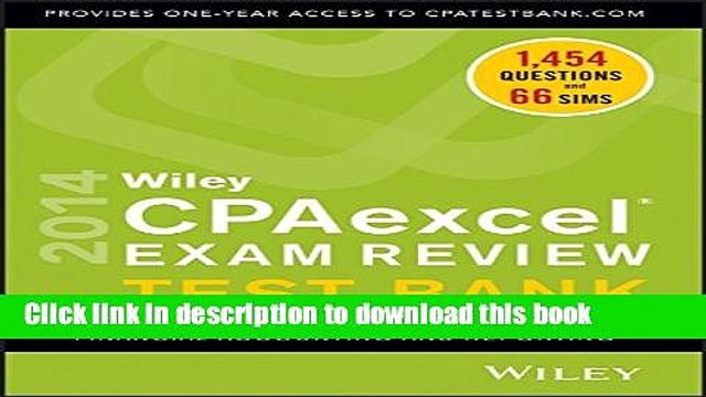[Read PDF] Wiley CPAexcel Exam Review 2014 Test Bank: Financial Accounting and Reporting Ebook