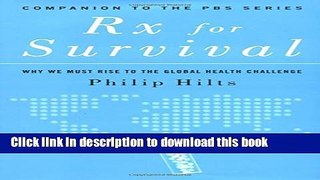 Rx for Survival: Why We Must Rise to the Global Health Challenge Free Ebook
