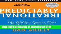 Ebook Predictably Irrational, Revised and Expanded Edition: The Hidden Forces That Shape Our