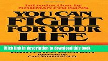 [Read PDF] You Can Fight For Your Life: Emotional Factors in the Treatment of Cancer Ebook Online