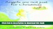 [Read PDF] Angels are Not Just for Christmas Download Online