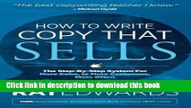 Books How to Write Copy That Sells: The Step-By-Step System for More Sales, to More Customers,
