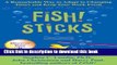 Ebook Fish! Sticks: A Remarkable Way to Adapt to Changing Times and Keep Your Work Fresh Free