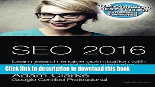 Books SEO 2016 Learn Search Engine Optimization  With Smart Internet Marketing Strategies: Learn