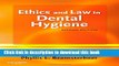 [Read PDF] Ethics and Law in Dental Hygiene, 2e Ebook Free