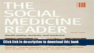 PDF  The Social Medicine Reader, Second Edition: Volume 3: Health Policy, Markets, and Medicine