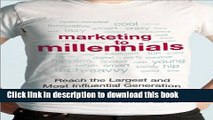 Books Marketing to Millennials: Reach the Largest and Most Influential Generation of Consumers