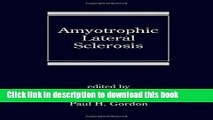 [Read PDF] Amyotrophic Lateral Sclerosis (Neurological Disease and Therapy) Download Online