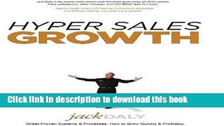 Books Hyper Sales Growth: Street-Proven Systems   Processes. How to Grow Quickly   Profitably.