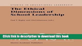 Books The Ethical Dimensions of School Leadership (Studies in Educational Leadership) Full Online