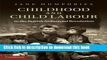 [Read PDF] Childhood and Child Labour in the British Industrial Revolution (Cambridge Studies in