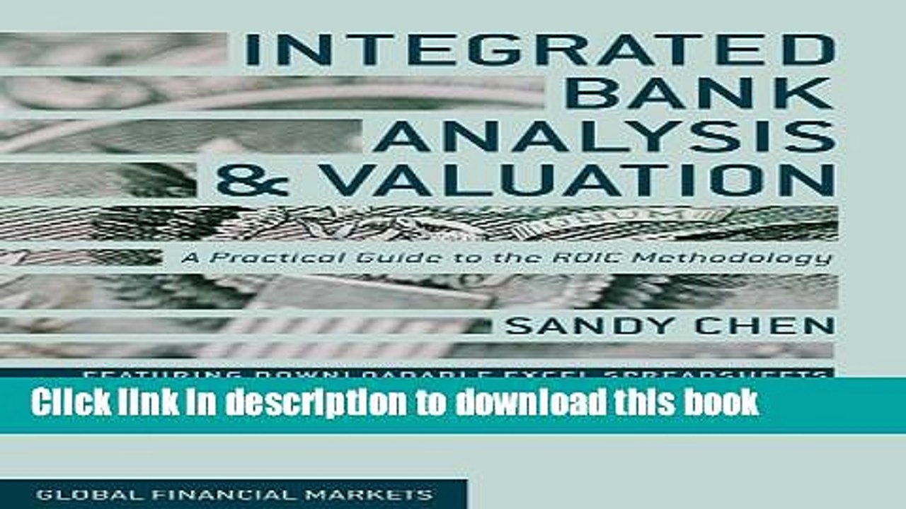 [Read PDF] Integrated Bank Analysis and Valuation: A Practical Guide to the ROIC Methodology