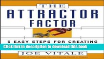 Ebook The Attractor Factor: 5 Easy Steps for Creating Wealth (or Anything Else) from the Inside