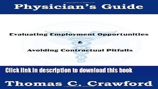 Download  Physician s Guide: Evaluating Employment Opportunities   Avoiding Contractual Pitfalls