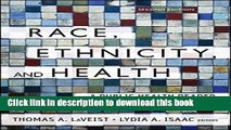 Race, Ethnicity, and Health: A Public Health Reader Free Ebook
