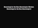 DOWNLOAD FREE E-books  Neurology for the Non-Neurologist (Weiner Neurology for the Non-Neurologist)