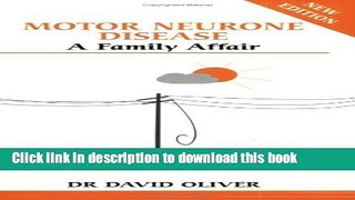 [Read PDF] Motor Neurone Disease: A Family Affair (New Revised Edition) (Overcoming Common