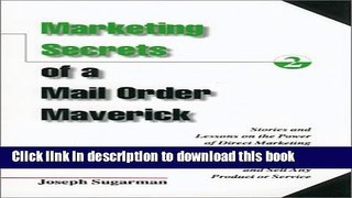 Books Marketing Secrets of a Mail Order Maverick : Stories   Lessons on the Power of Direct