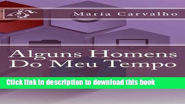 Download Alguns Homens Do Meu Tempo (Portuguese Edition) Free Books