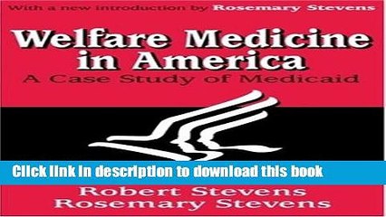 [PDF] Welfare Medicine in America: A Case Study of Medicaid Download Full Ebook