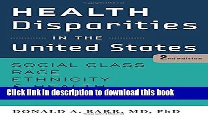 Health Disparities in the United States: Social Class, Race, Ethnicity, and Health Free Ebook