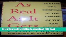 [PDF] As Real as It Gets: The Life of a Hospital at the Center of the AIDS Epidemic Read Online