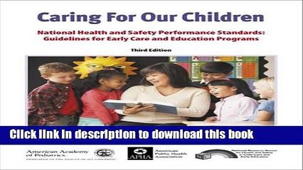 Caring for Our Children: National Health and Safety Performance Standards: Guidelines for Early