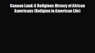 READ book Canaan Land: A Religious History of African Americans (Religion in American Life)