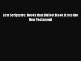 FREE PDF Lost Scriptures: Books that Did Not Make It into the New Testament  DOWNLOAD ONLINE