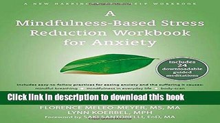 Ebook A Mindfulness-Based Stress Reduction Workbook for Anxiety Full Online