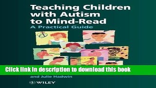 Ebook Teaching Children With Autism to Mind-Read : A Practical Guide for Teachers and Parents Free